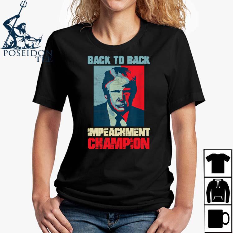 back 2 back impeachment shirt