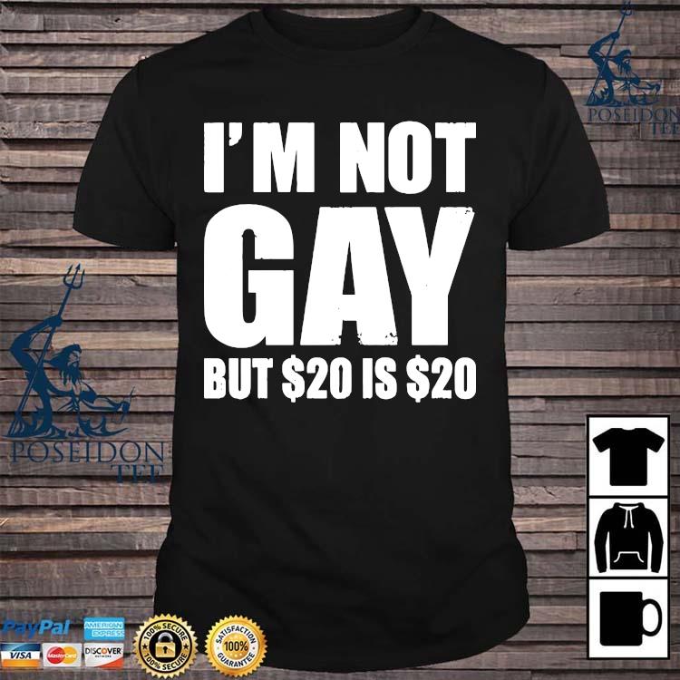 $20 is $20 shirt