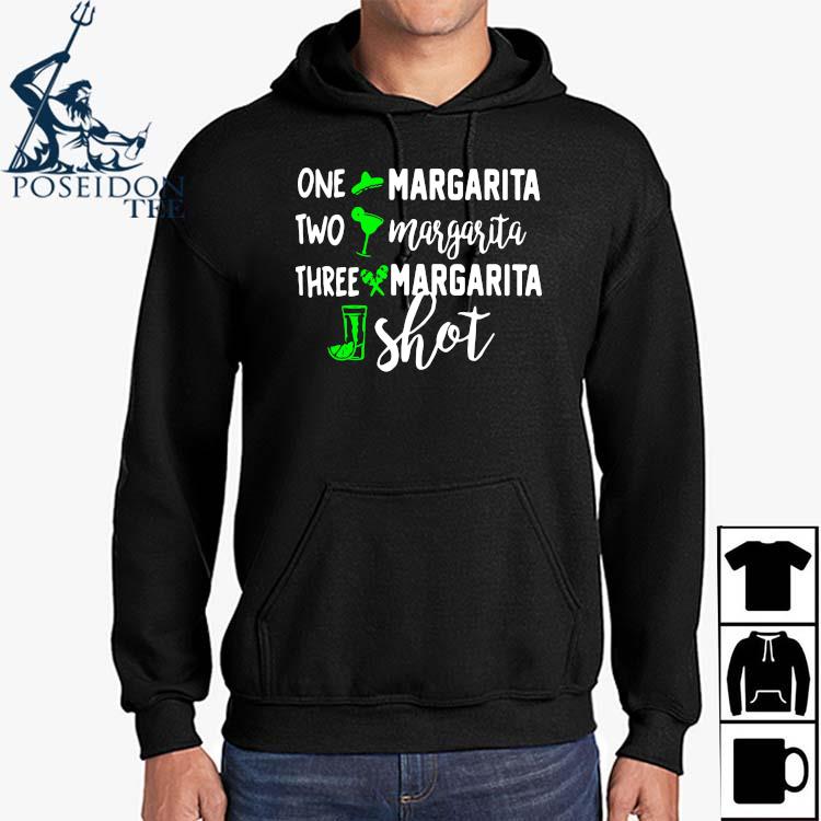 one margarita two margarita three margarita shot shirt