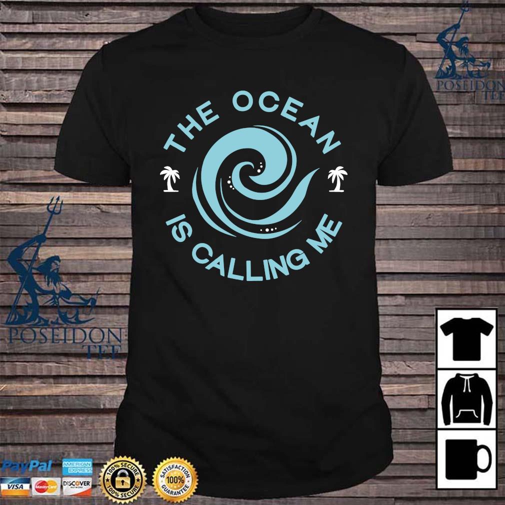 the ocean is calling t shirt