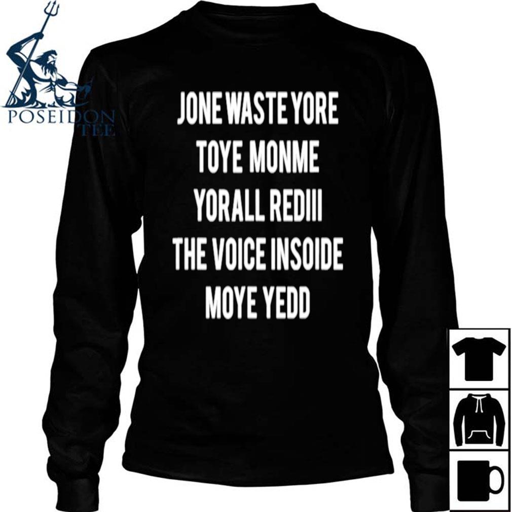 jone waste tshirt