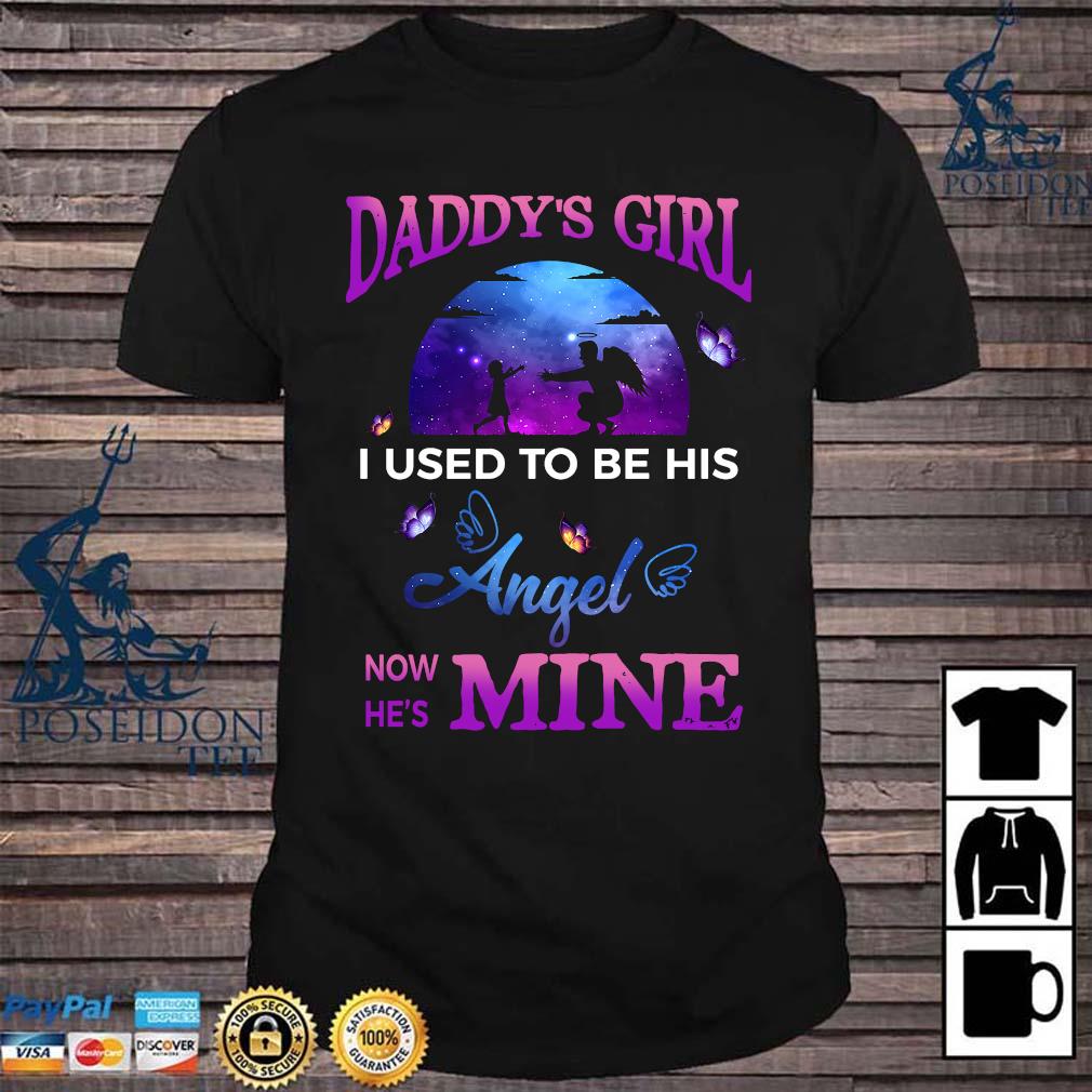 i used to be his angel now he's mine shirt