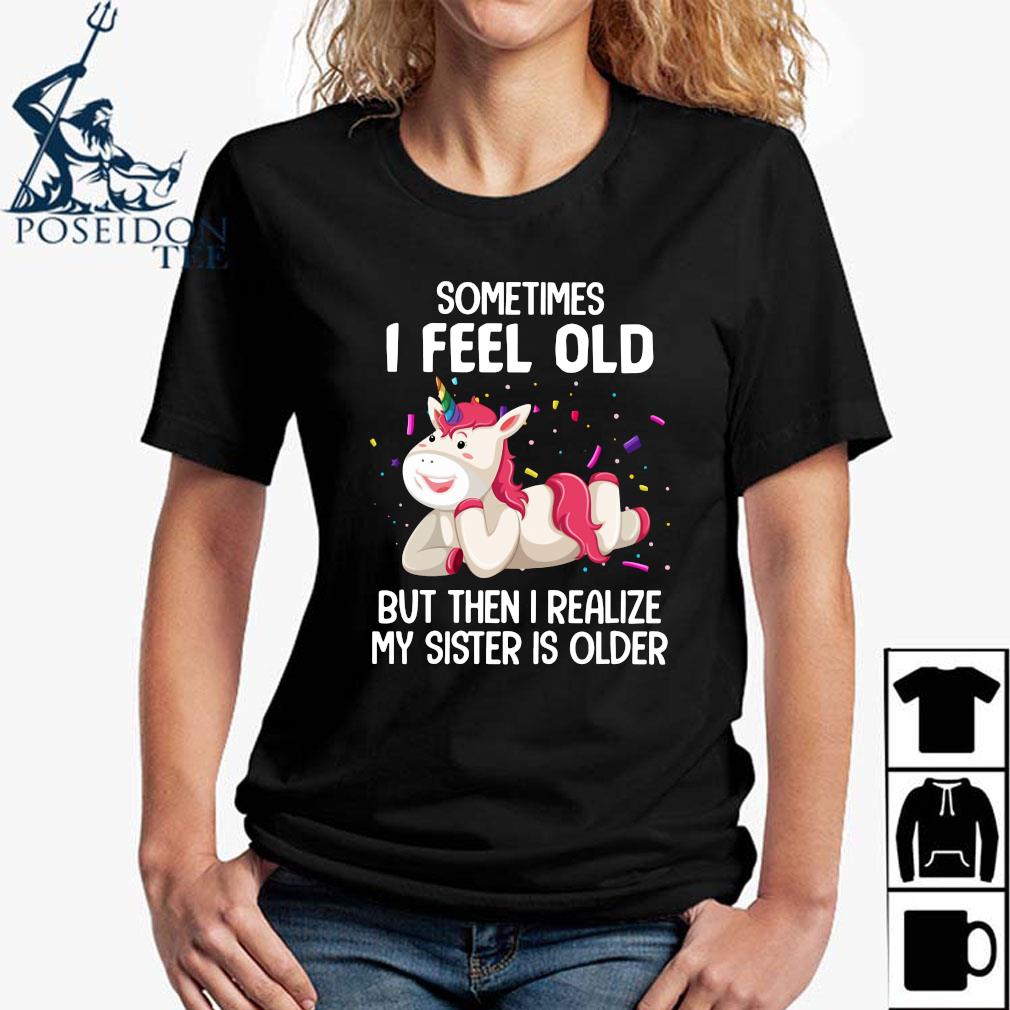 my sister is older shirt