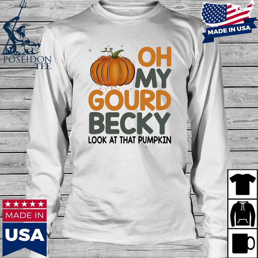 oh my gourd becky shirt