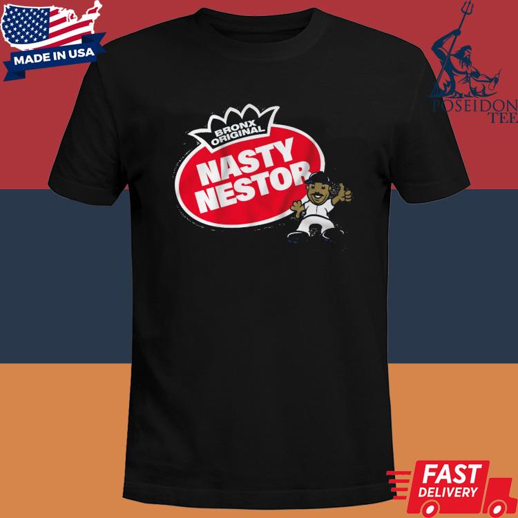 Nestor Cortes Nasty Nestor Bronx Original Shirt