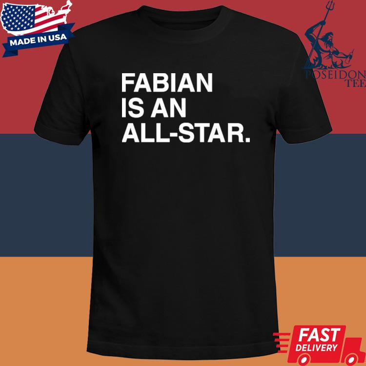 Official Fabian Is An All-Star Shirt