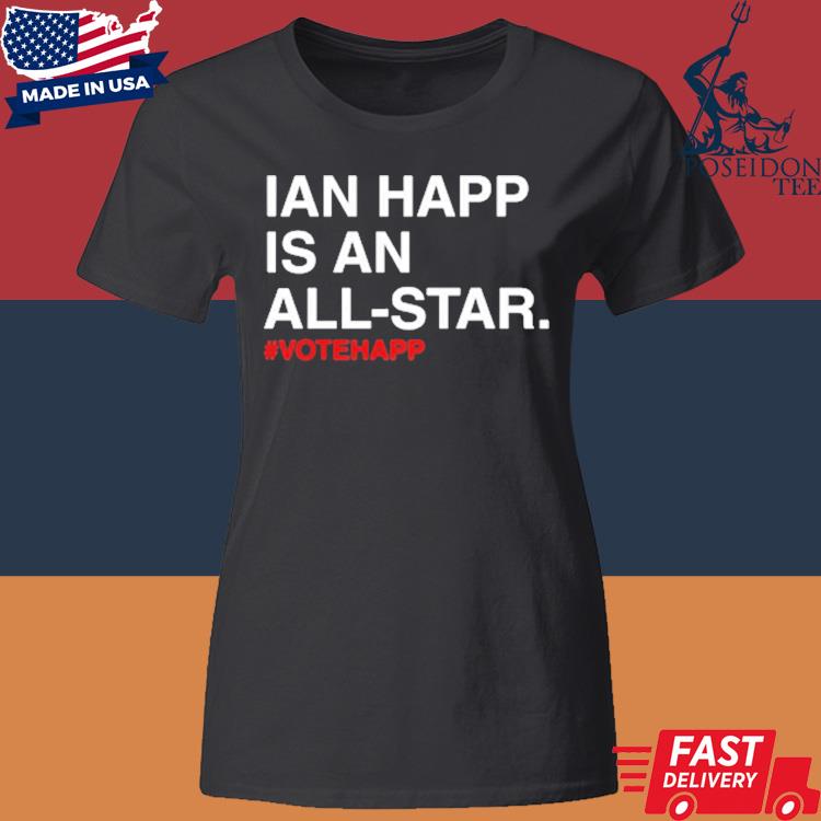 Official Ian Happ Is An All Star #votehapp Shirt Classic Womens