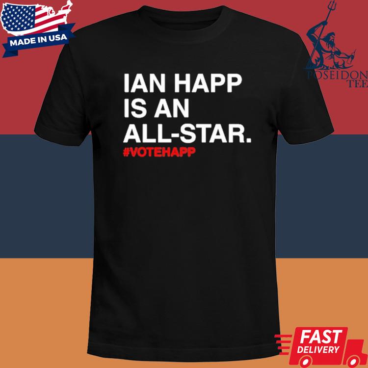 Official Ian Happ Is An All Star #votehapp Shirt