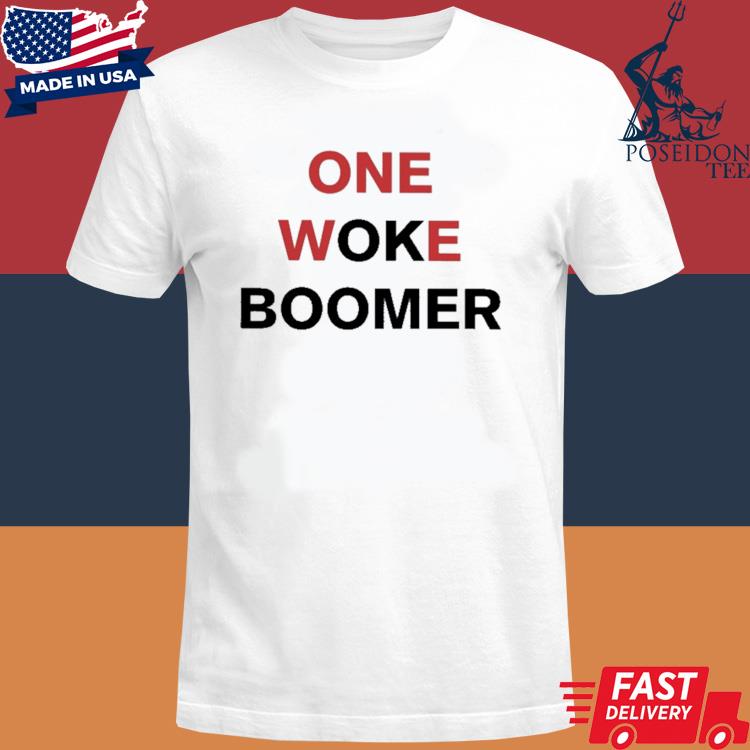 Official Boomer Core One Woke Boomer Shirt