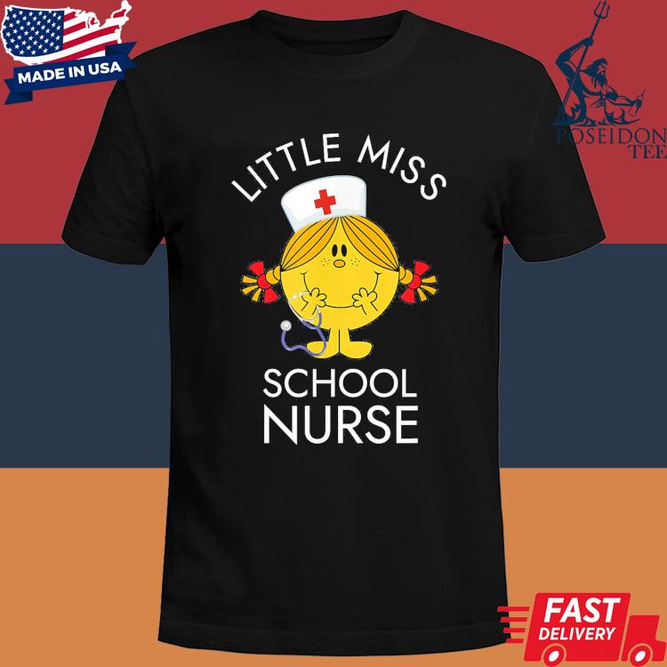 Official Little miss school nurse shirt