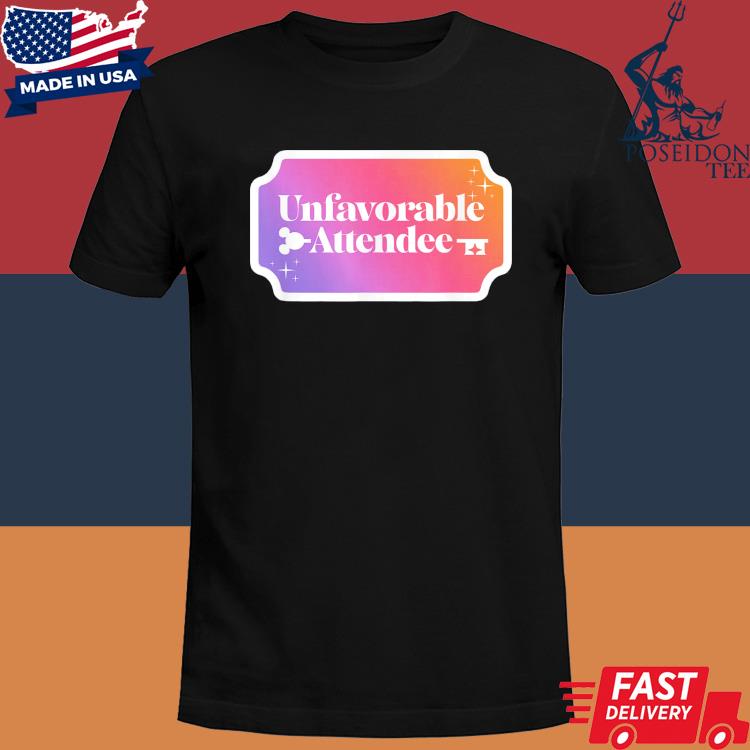 Official Unfavorable attendee T-shirt