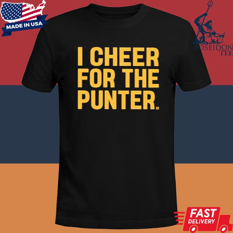 I cheer for the punter T-shirt