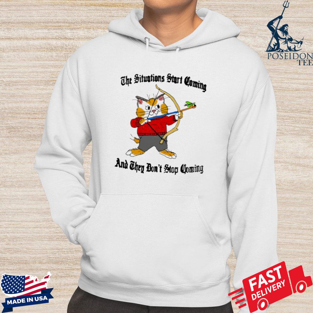 Official A cat archerying the situations start coming and they don't stop coming s Hoodie