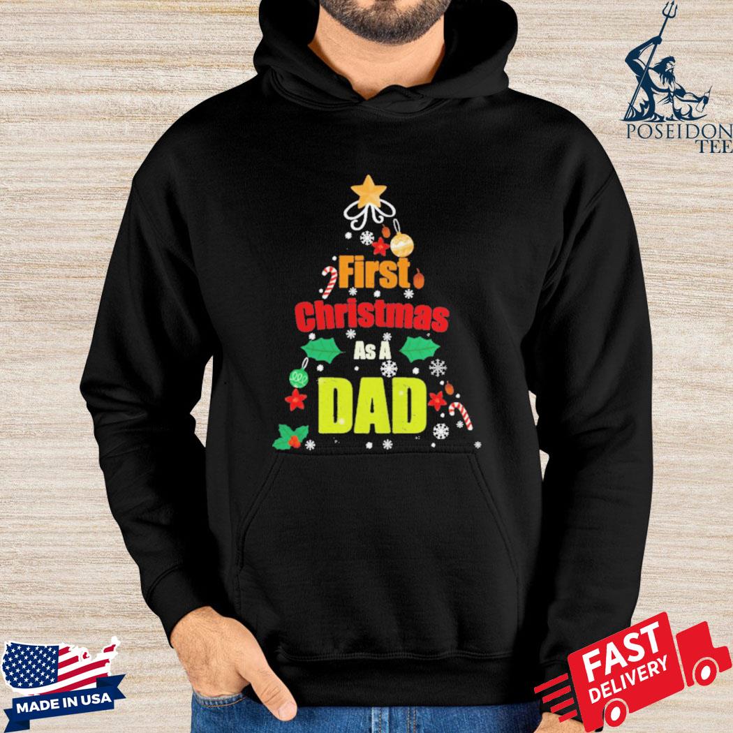 Official First Christmas as a dad T-s Hoodie