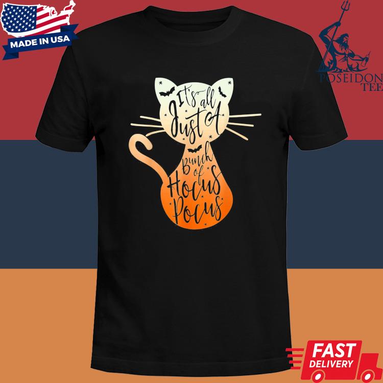 Official Its just a bunch of hocus pocus halloween cat shirt