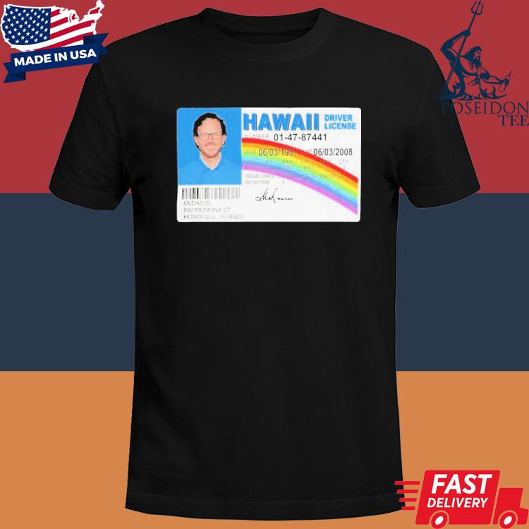 Official Mc Daniel hawaiI driver license shirt