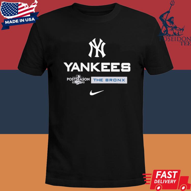 Official New York Yankees Nike Postseason The Bronx shirt