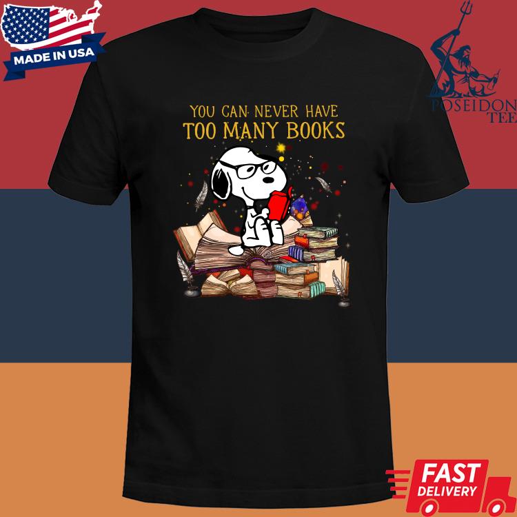 Official The Peanuts Snoopy reading book you can never have too many books shirt