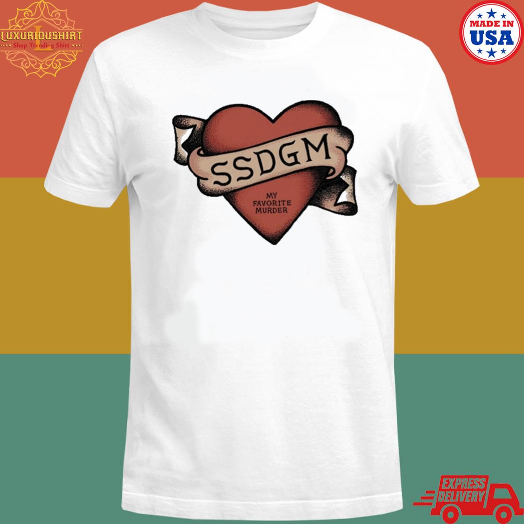 Official My favorite murder ssdgm heart shirt