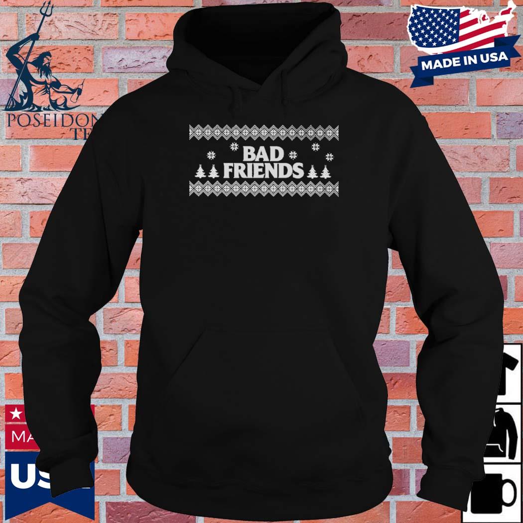 Official Bad friends ugly Christmas sweater Hoodie