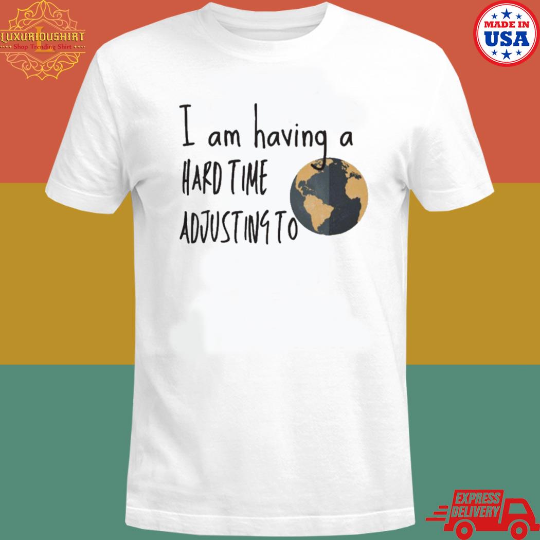 Official I am having a hard time adjusting to earth young sheldon T-shirt