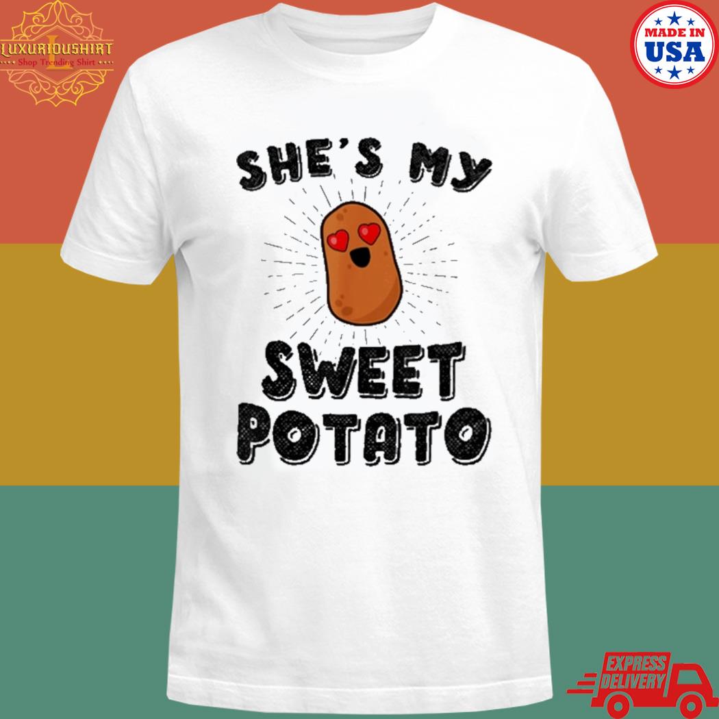 Official She's my sweet potato couples T-shirt