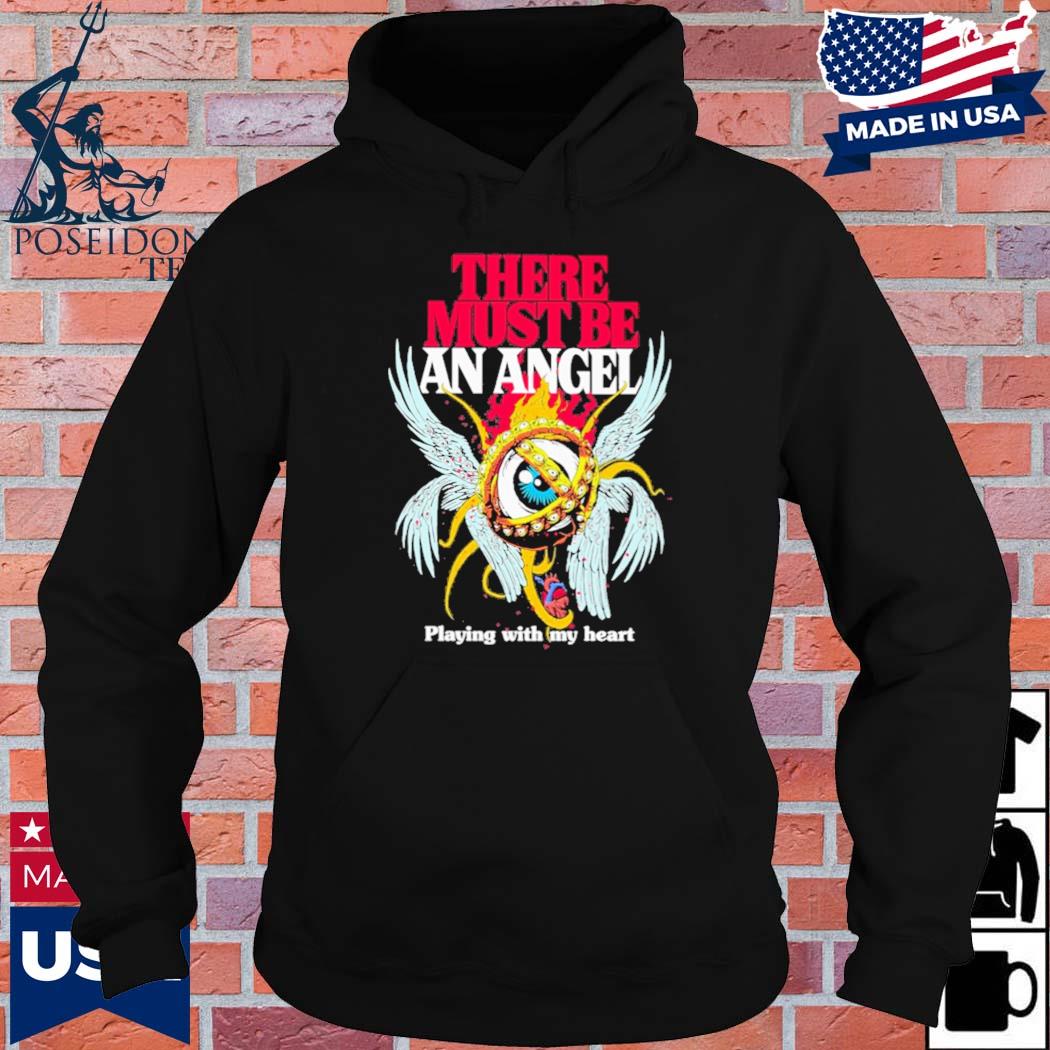 Official There must be an angel playing with my heart s Hoodie