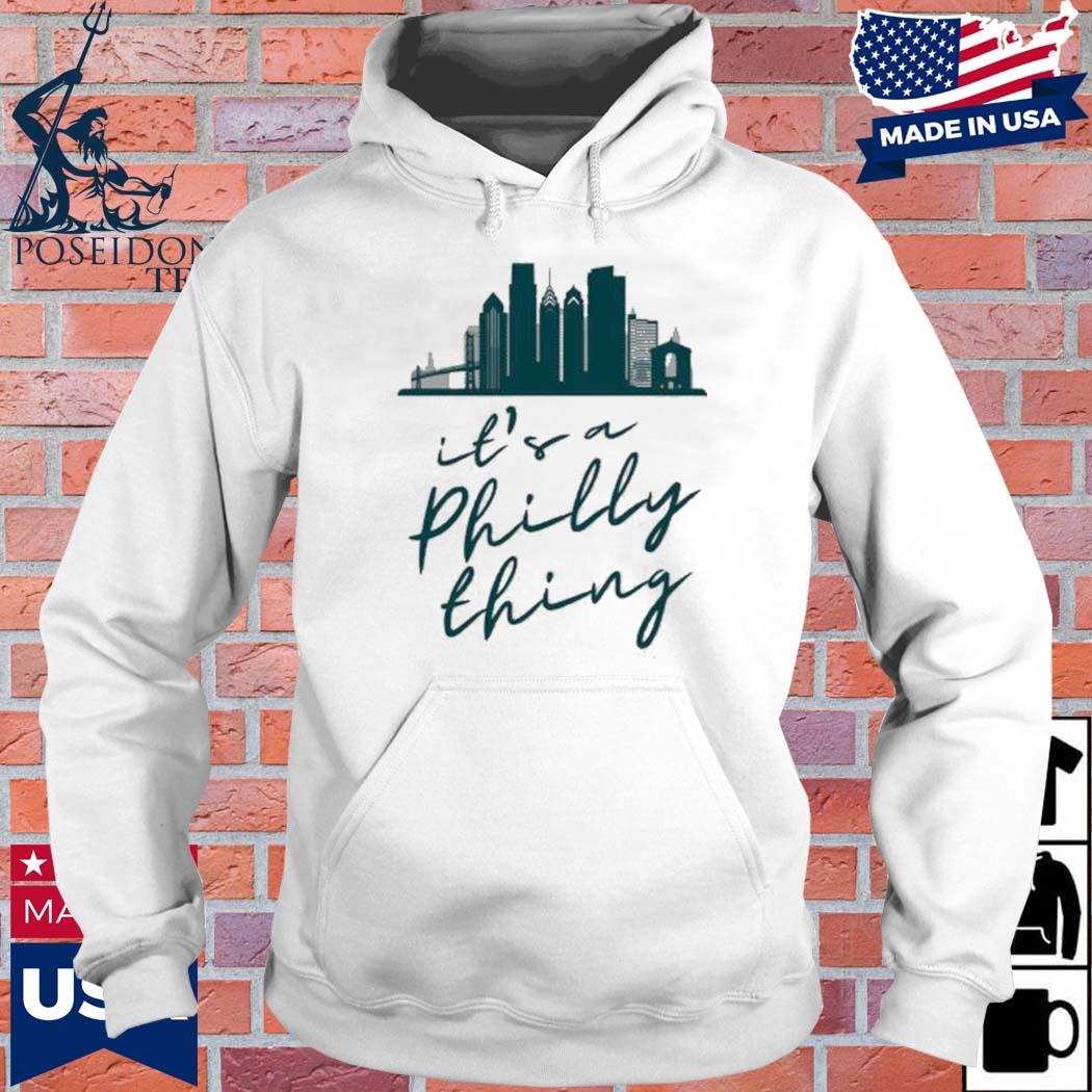 Official Philadelphia eagles city it's a philly thing T-s Hoodie