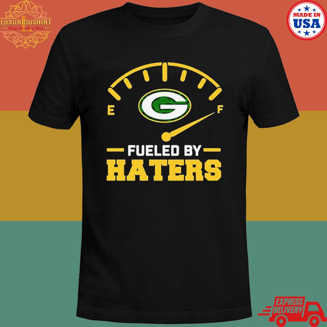 Official Green bay packer fueled by haters T-shirt