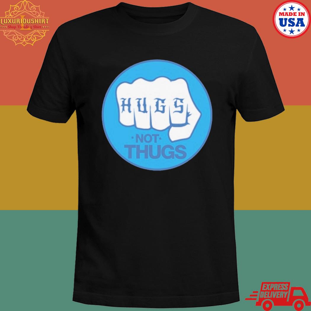 Official Hugs not thugs T-shirt