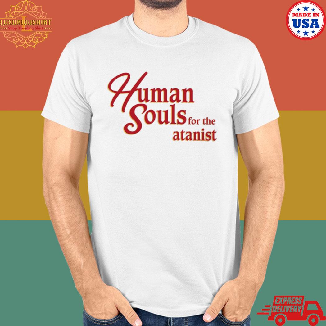 Official Human souls for the satanist T-shirt