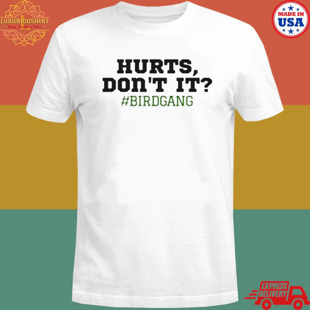 Official Hurts don't it philadelphia eagles T-shirt
