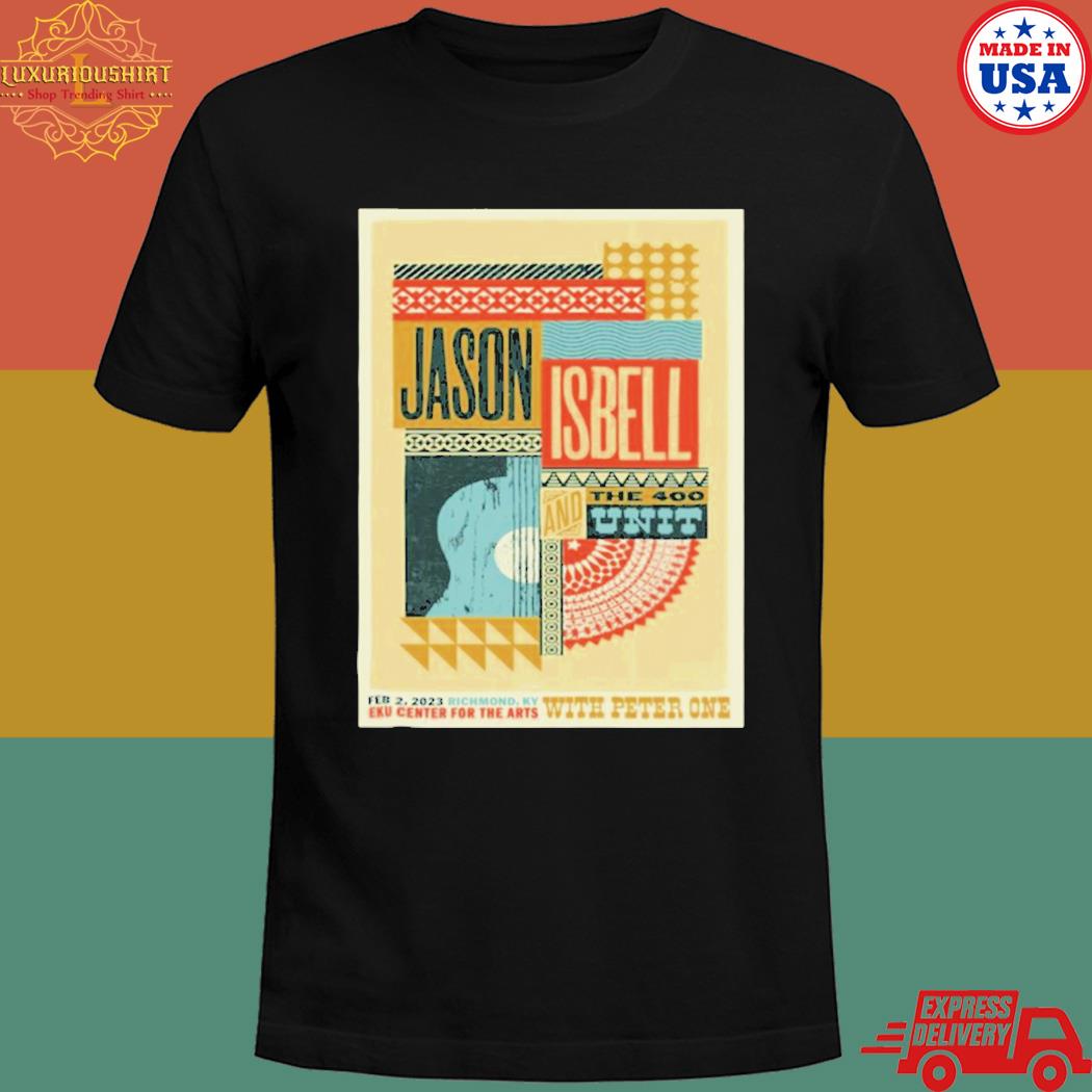Official Jason isbell and the 400 unit richmond feb 2nd 2023 eku center for the arts poster T-shirt