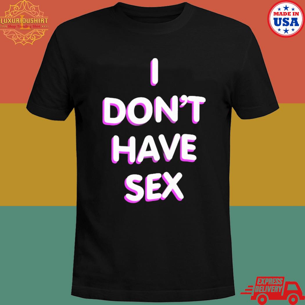 Official Lucca I don't have sex T-shirt