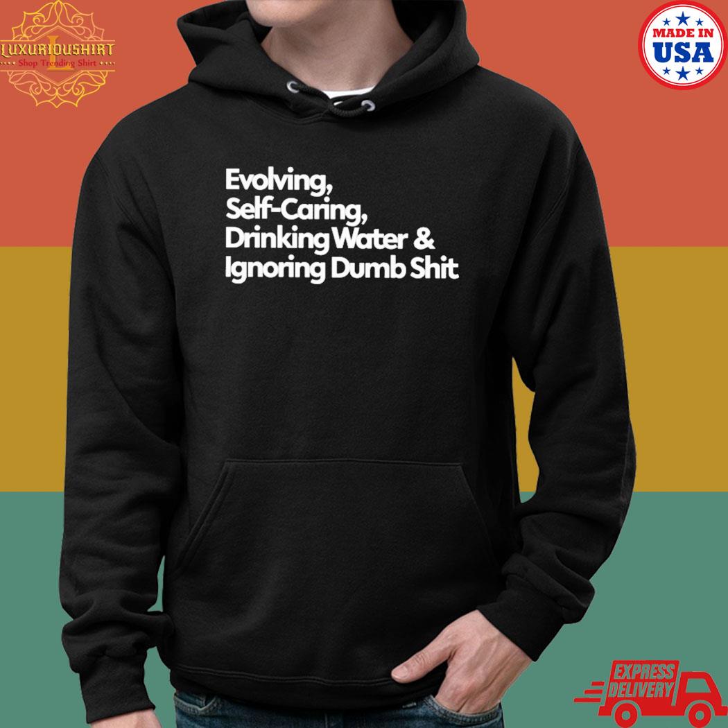 Official Mahogany mommies evolving self caring drinking water and ignoring dumb shit T-s hoodie