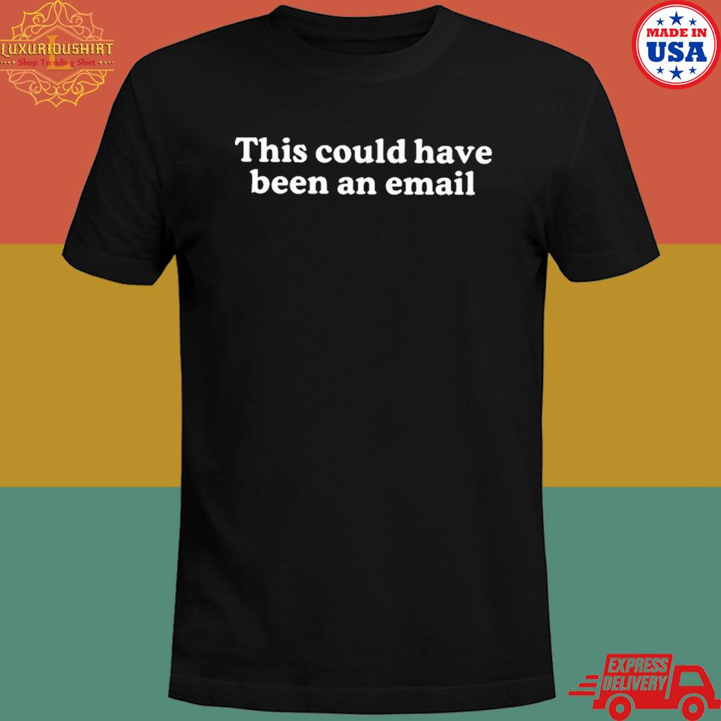 Official Middleclassfancy this could have been an email T-shirt
