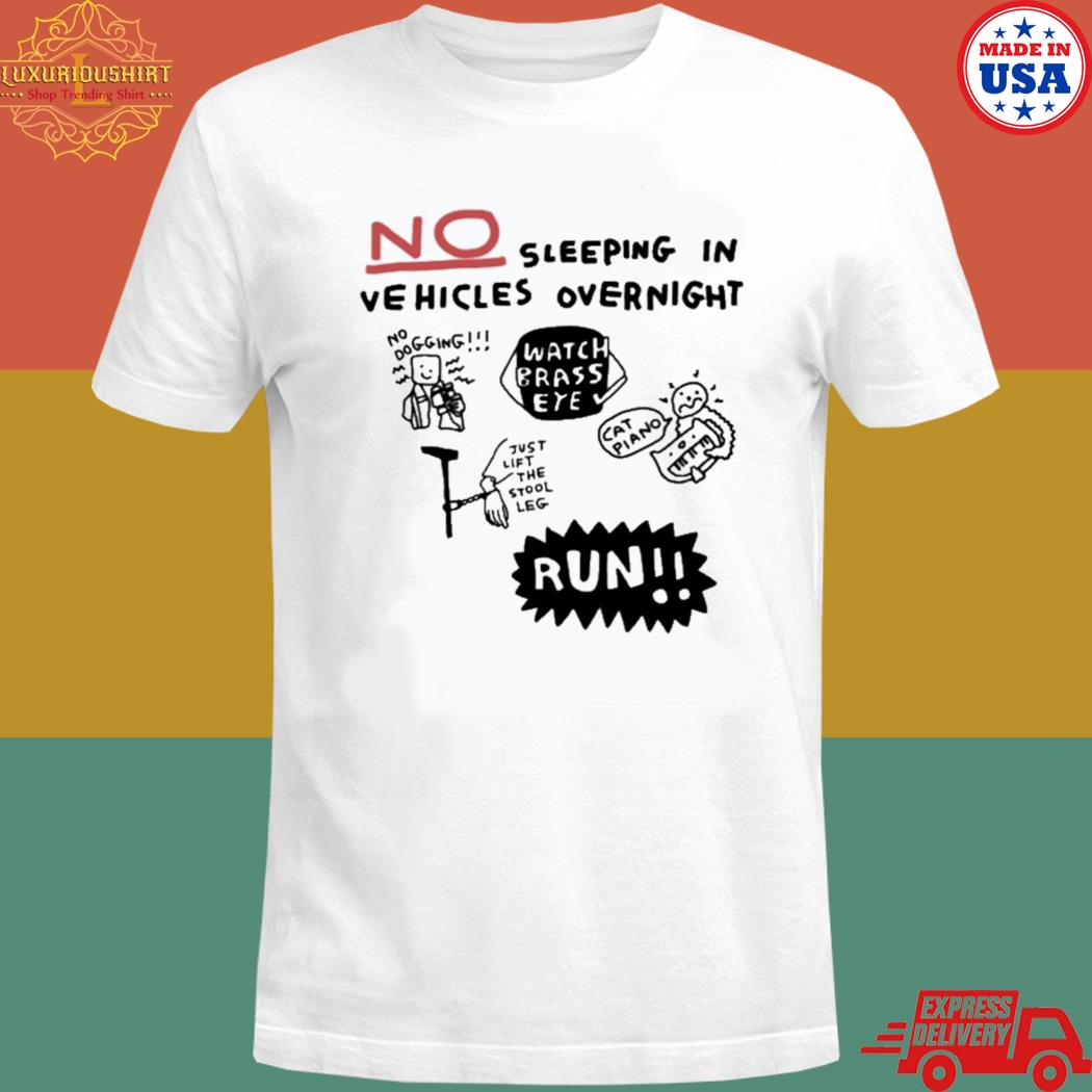 Official No sleeping in vehicles overnight no dogging T-shirt