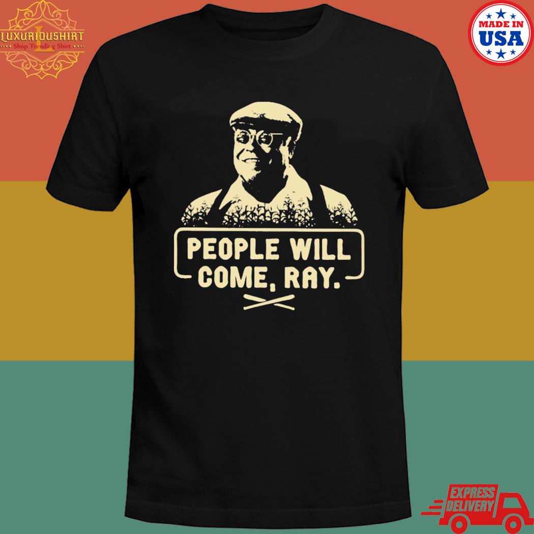 Official People will come ray T-shirt