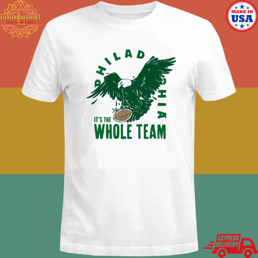 Official Philadelphia it's the whole team T-shirt