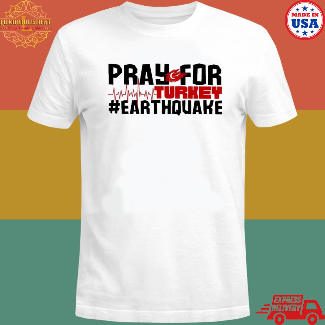 Official Pray for Turkey earthquake T-shirt