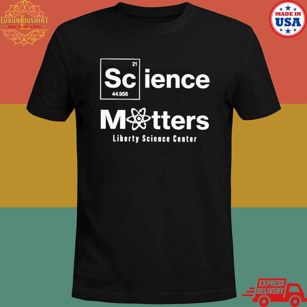 Official Science matters liberty science center T-shirt