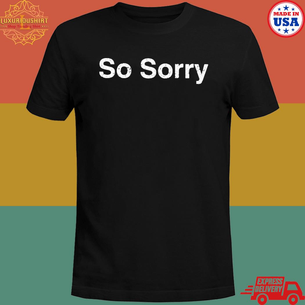 Official So sorry dom lucre breaker of narratives T-Official shirt