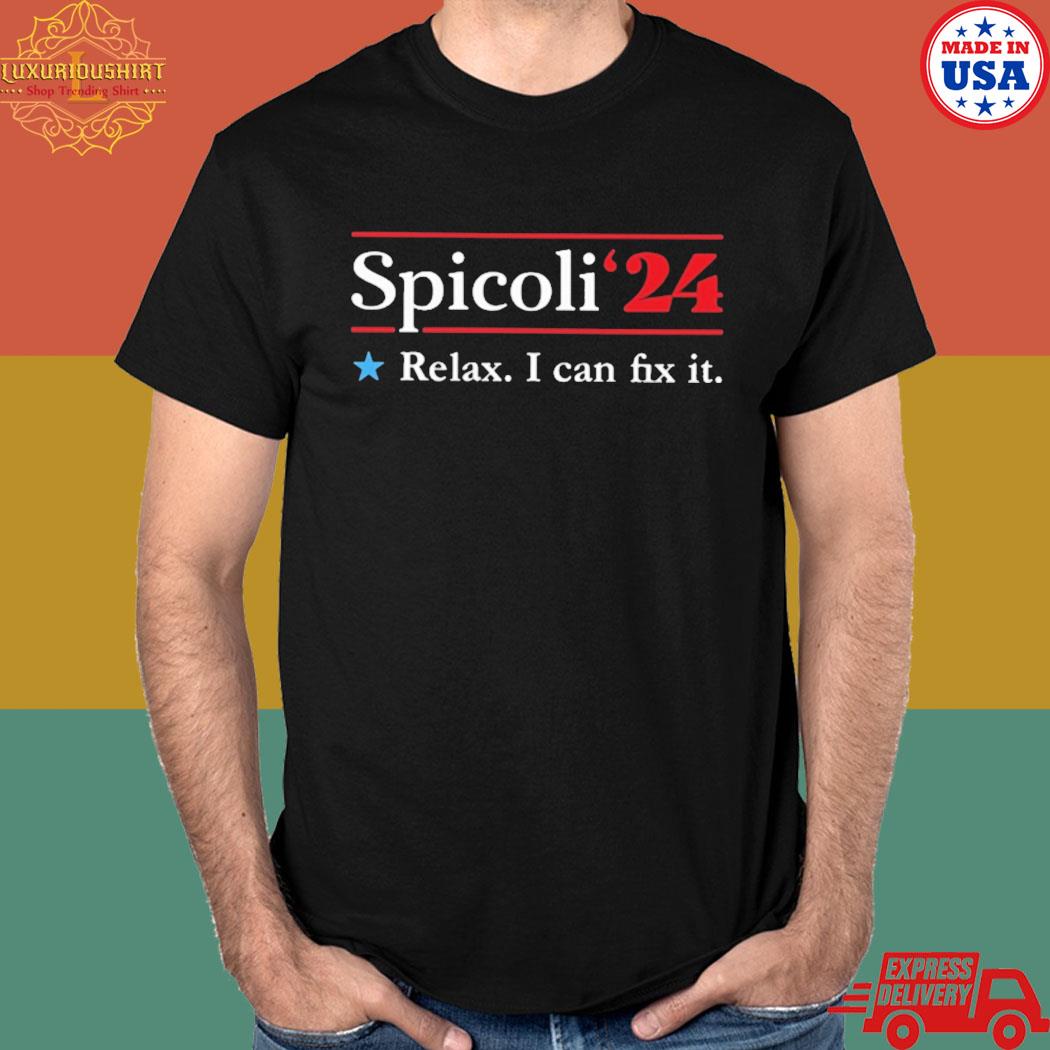 Official SpicolI 2024 relax I can fix it T-shirt