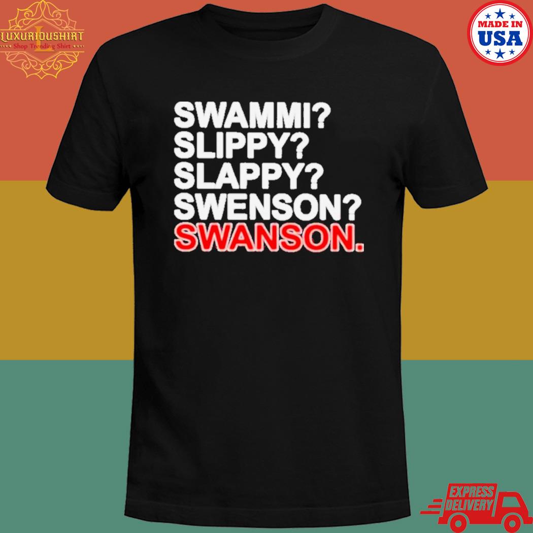Official SwammI slippy slappy swenson swanson 2023 T-shirt