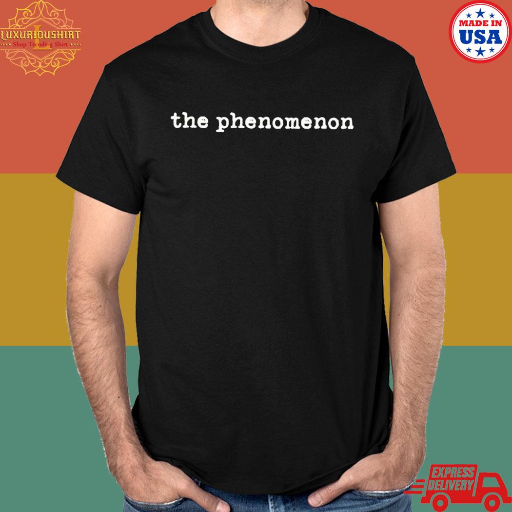 Official The phenomenon T-shirt
