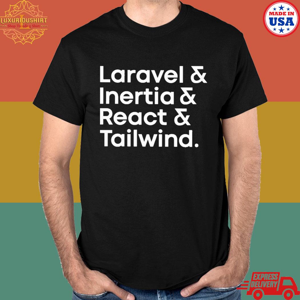 Official Laravel inertia react tailwind T-shirt