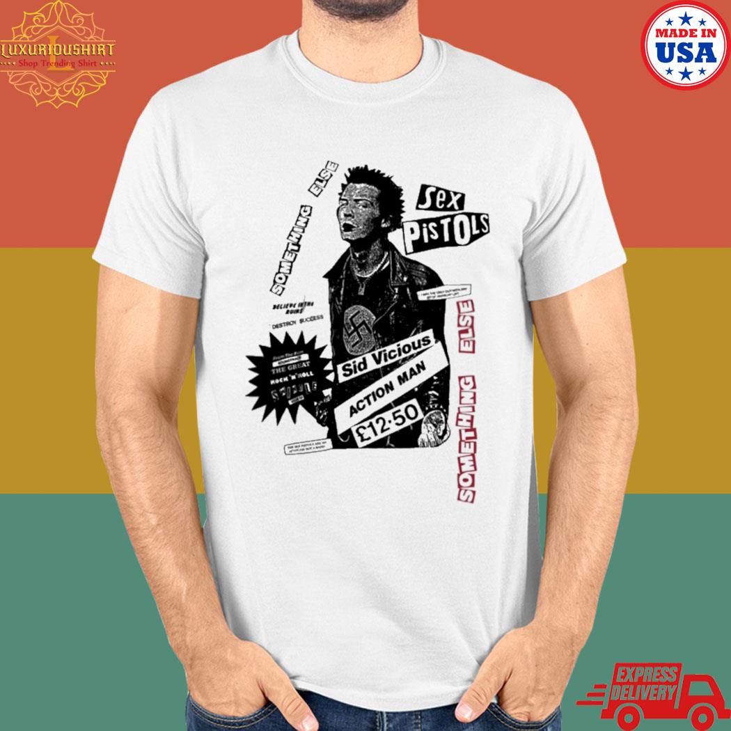 Official Sex pistols something else sid vicious action man T-shirt, hoodie,  tank top, sweater and long sleeve t-shirt