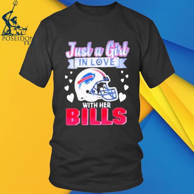 Official just A Girl In Love With Her Buffalo Bills Shirt, hoodie, sweater,  long sleeve and tank top