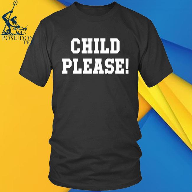 Official andrew Whitworth Wearing Child Please Shirt, hoodie