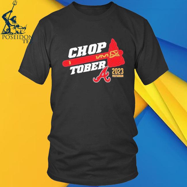 Official Atlanta Braves Chop Tober 2023 Postseason Shirt, hoodie